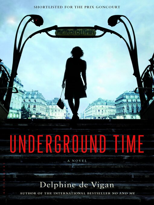 Title details for Underground Time by Delphine de Vigan - Wait list